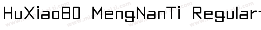 HuXiaoB0 MengNanTi Regular字体转换